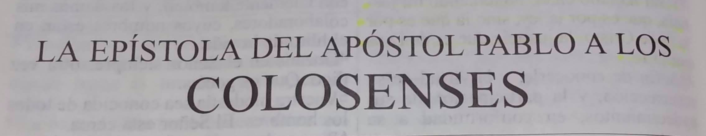 Epístola del Apóstol Pablo a la Comunidad de Fe de Colosas. Capítulo 3
